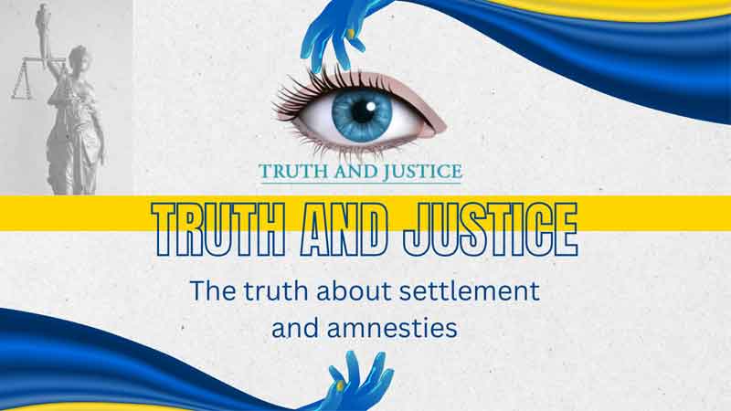 The truth about settlement and amnesties - Truth and Justice